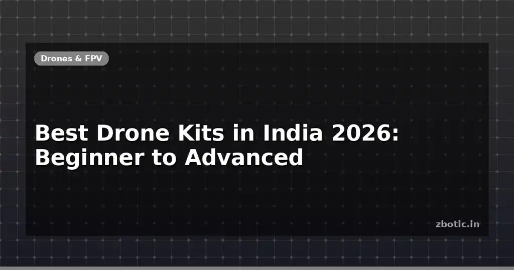 Blog Best Drone Kits In India 2026 Beginner To Advanced 595834 Large.jpg