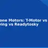 blog best drone motors t motor vs hobbywing vs readytosky 594536