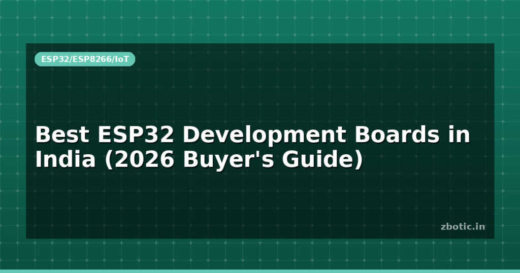 Blog Best Esp32 Development Boards In India 2026 Buyers Guide 595605 Large