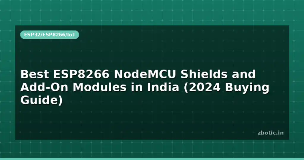 Blog Best Esp8266 Nodemcu Shields And Add On Modules In India 2024 Buying Guide 595657 Large.jpg