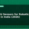 blog best imu sensors for robotics drones in india 2026 596668