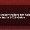 blog best microcontrollers for robotics projects india 2026 guide 597730