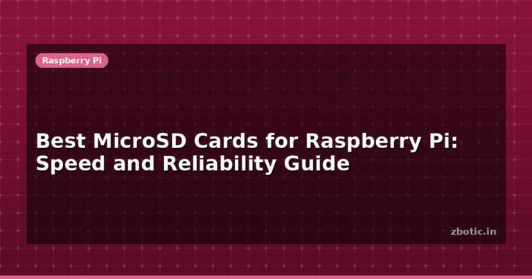 Best MicroSD Cards for Raspberry Pi: Speed and Reliability Guide