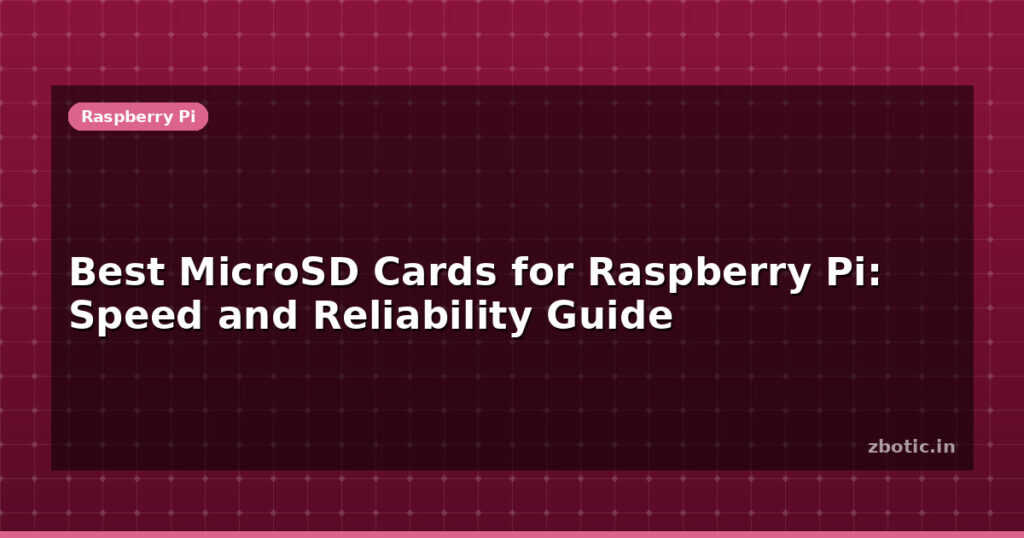 Blog Best Microsd Cards For Raspberry Pi Speed And Reliability Guide 595291 Large