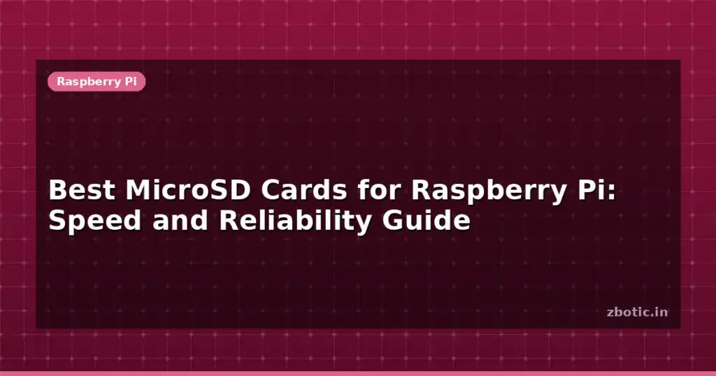Blog Best Microsd Cards For Raspberry Pi Speed And Reliability Guide 595291 Large.jpg