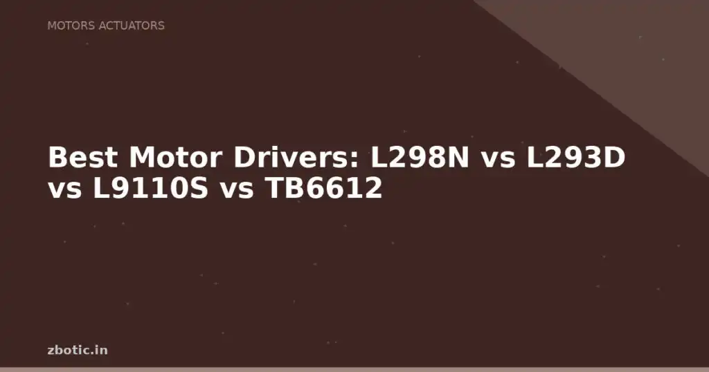 Blog Best Motor Drivers L298n Vs L293d Vs L9110s Vs Tb6612 594570 Large.jpg