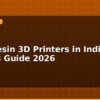 blog best resin 3d printers in india buyers guide 2026 595913