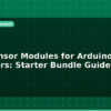 blog best sensor modules for arduino beginners starter bundle guide 596342
