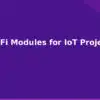 blog best wifi modules for iot projects in india 594555