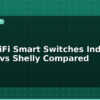 blog best wifi smart switches india sonoff vs shelly compared 595449