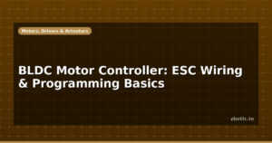 BLDC Motor Controller: ESC Wiring & Programming Basics