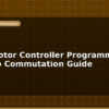 blog bldc motor controller programming six step commutation guide 596744
