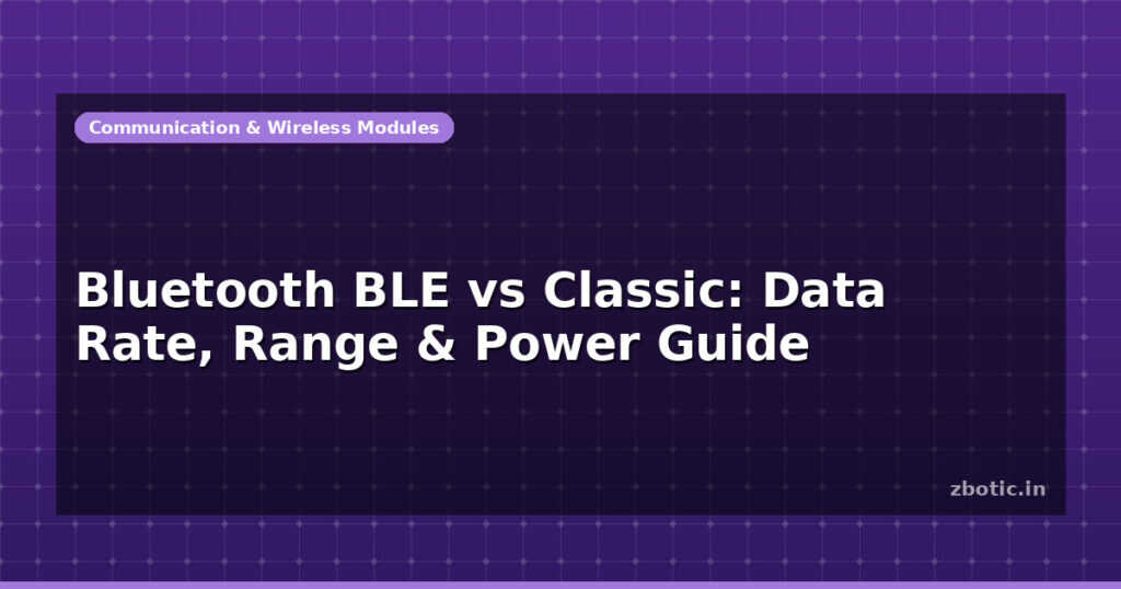 Blog Bluetooth Ble Vs Classic Data Rate Range Power Guide 597409 Large
