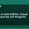 blog blynk 2 0 with esp32 cloud dashboard for iot projects 595265