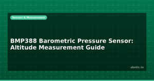 BMP388 Barometric Pressure Sensor: Altitude Measurement Guide