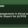 blog bom management in kicad and easyeda export for jlcpcb 599484