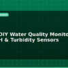 blog build a diy water quality monitor using ph turbidity sensors 596286