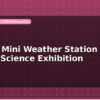 blog build a mini weather station for school science exhibition 598172