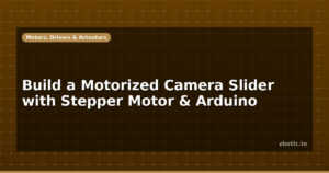 Build a Motorized Camera Slider with Stepper Motor & Arduino