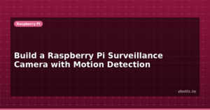 Build a Raspberry Pi Surveillance Camera with Motion Detection