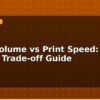 blog build volume vs print speed 3d printer trade off guide 595922