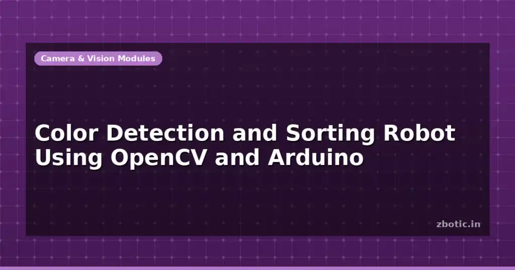 Blog Color Detection And Sorting Robot Using Opencv And Arduino 599663 Large.jpg