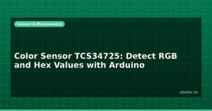 Color Sensor TCS34725: Detect RGB and Hex Values with Arduino