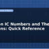 blog common ic numbers and their functions quick reference 596663