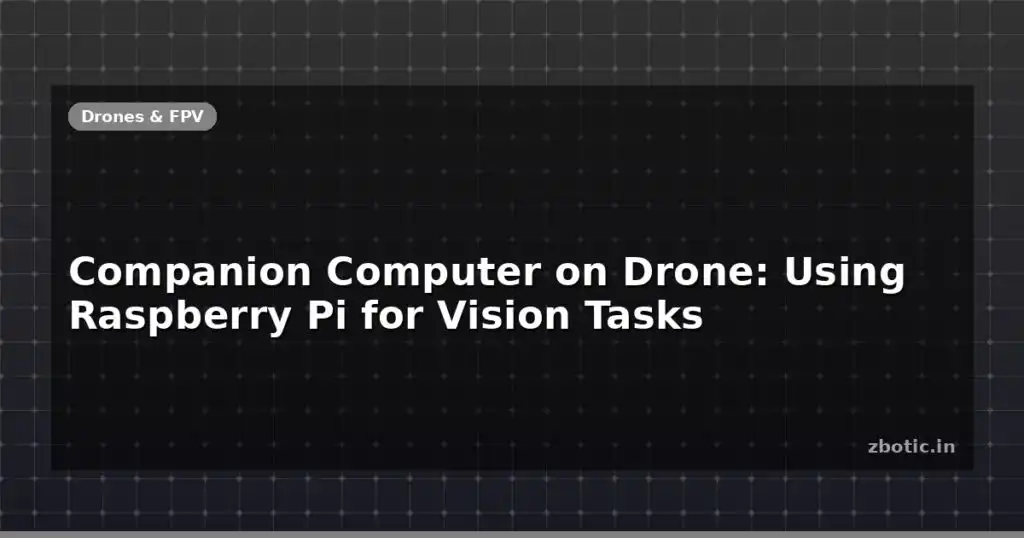 Blog Companion Computer On Drone Using Raspberry Pi For Vision Tasks 595680 Large.jpg
