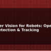blog computer vision for robots opencv color detection tracking 597860