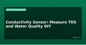 Conductivity Sensor: Measure TDS and Water Quality DIY