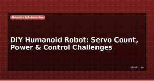 DIY Humanoid Robot: Servo Count, Power & Control Challenges
