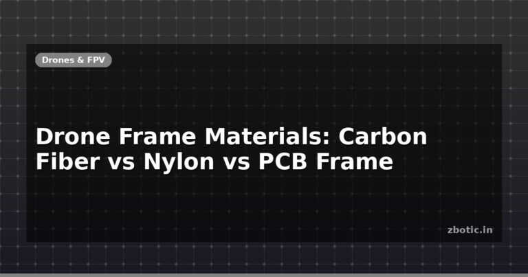 Drone Frame Materials: Carbon Fiber vs Nylon vs PCB Frame