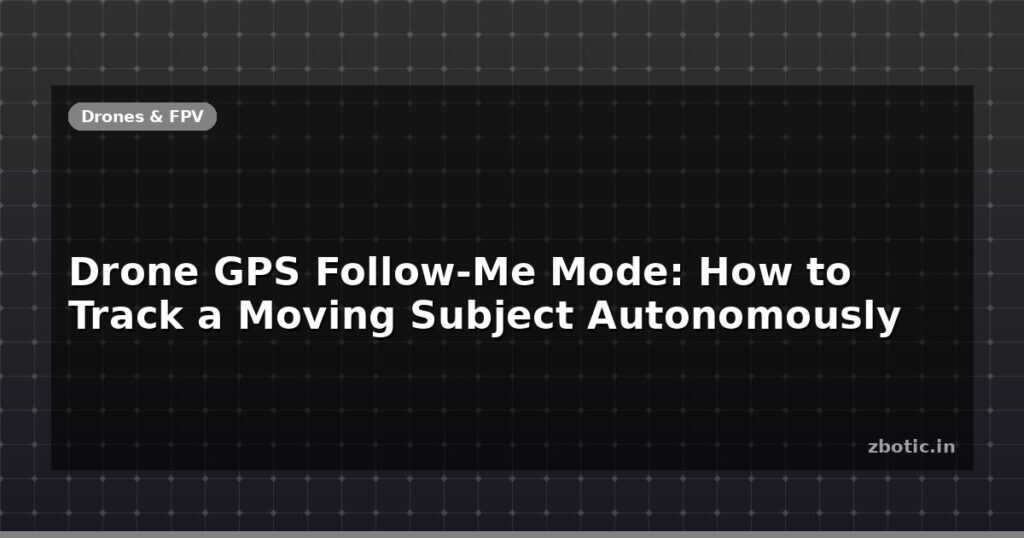 Blog Drone Gps Follow Me Mode How To Track A Moving Subject Autonomously 596113 Large