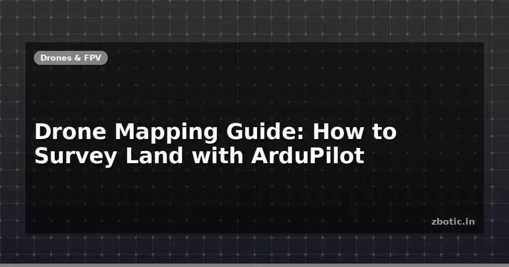 Blog Drone Mapping Guide How To Survey Land With Ardupilot 595818 Large.jpg