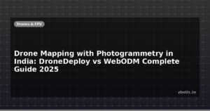 Drone Mapping with Photogrammetry in India: DroneDeploy vs WebODM Complete Guide 2025