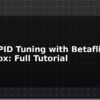 blog drone pid tuning with betaflight blackbox full tutorial 595738