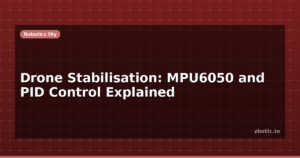 Drone Stabilisation: MPU6050 and PID Control Explained