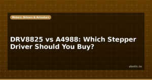 DRV8825 vs A4988: Which Stepper Driver Should You Buy?