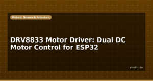 DRV8833 Motor Driver: Dual DC Motor Control for ESP32
