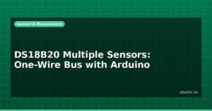 DS18B20 Multiple Sensors: One-Wire Bus with Arduino