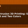 blog dual extrusion 3d printing soluble support and two colors 595791