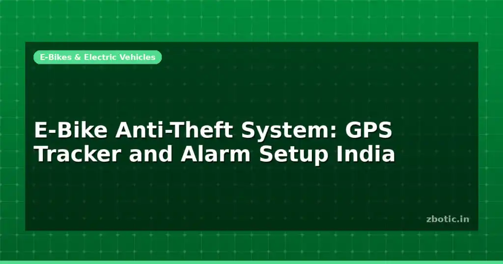 Blog E Bike Anti Theft System Gps Tracker And Alarm Setup India 598798 Large.jpg