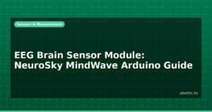 EEG Brain Sensor Module: NeuroSky MindWave Arduino Guide