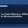 blog eeprom vs flash memory difference and use in microcontrollers 596775