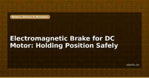 Electromagnetic Brake for DC Motor: Holding Position Safely