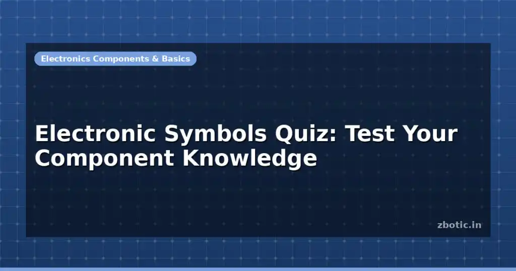 Blog Electronic Symbols Quiz Test Your Component Knowledge 597096 Large.jpg