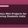 blog electronics mini projects for engineering students india 598679