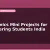 blog electronics mini projects for engineering students india 598679