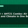 blog ens160 aht21 combo air quality and climate in one board 596305